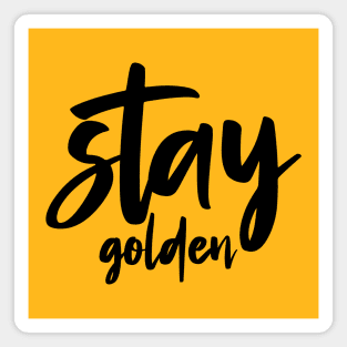 Stay Golden Magnet